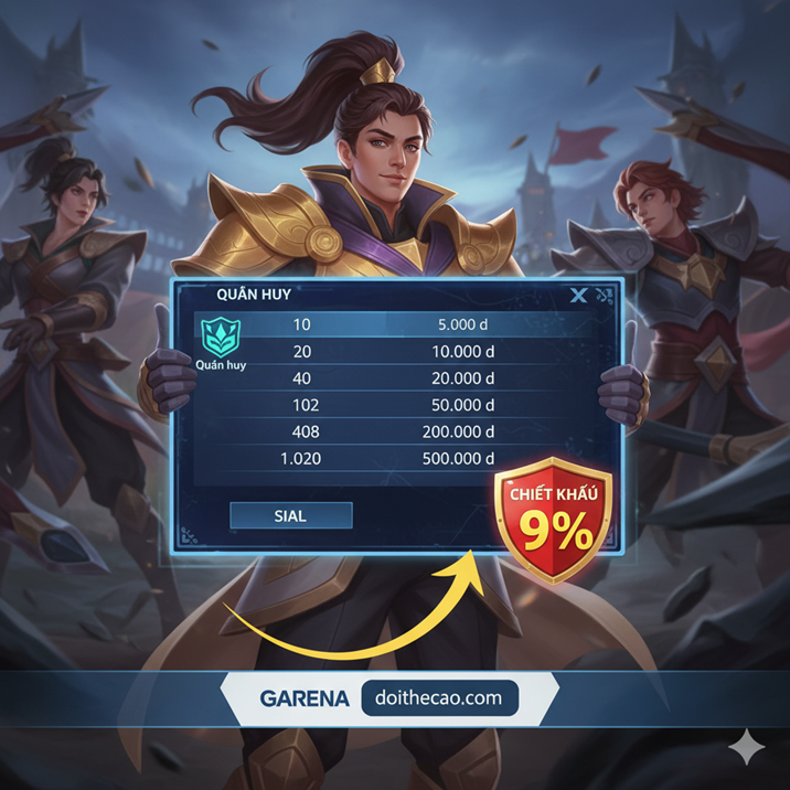 🚀 CẬP NHẬT MỚI NHẤT 2025: BẢNG GIÁ NẠP QUÂN HUY LIÊN QUÂN MOBILE CHÍNH THỨC (VÀ BÍ QUYẾT SĂN THẺ GARENA CHIẾT KHẤU CAO!) 💥